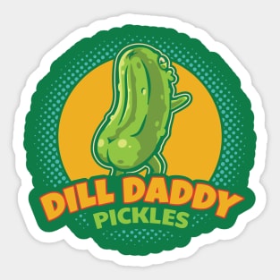 Dill Daddy Pickles Funny Pickle Lover Sticker